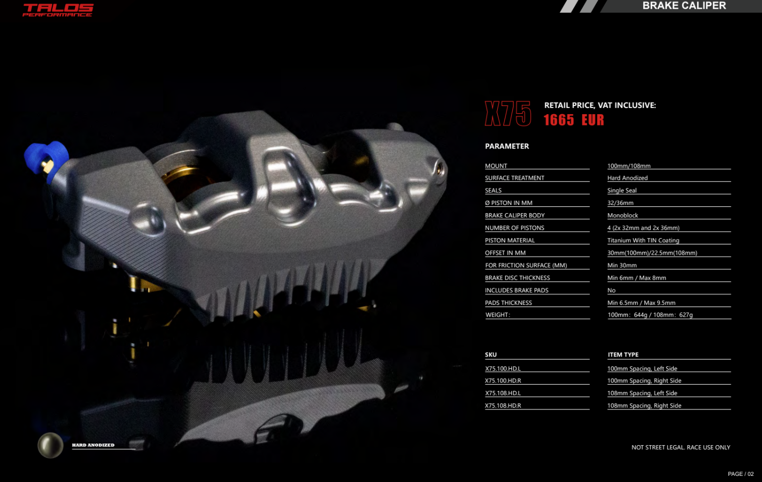 Talos X75 SBK Racing Monoblock P4 32/36 108mm Remklauw Voor Rechts | X75.108.HD.R 